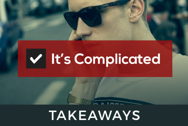It's Complicated