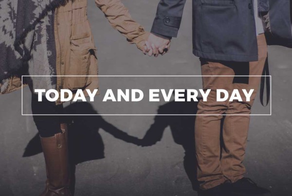 Today and Every Day